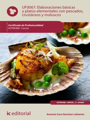 cover image of Elaboraciones básicas y platos elementales con pescados, crustáceos y moluscos. HOTR0408